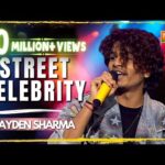 Street Celebrity Lyrics – Kayden Sharma