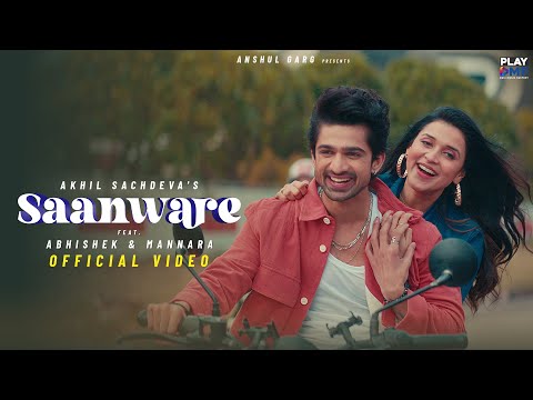 You are currently viewing Saanware – Akhil Sachdeva | Abhishek Kumar | Mannara Chopra | Anshul Garg lyrics