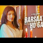 बरसात हो गई Barsaat Ho Gayi Lyrics – Sakshi Holkar