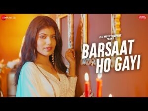 Read more about the article बरसात हो गई Barsaat Ho Gayi Lyrics – Sakshi Holkar