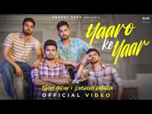 Read more about the article Yaaro Ke Yaar Lyrics – Vibhor Parashar