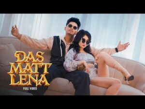 Read more about the article डस मत लेना Das Matt Lena Lyrics – Preet Sandhu, Sargam