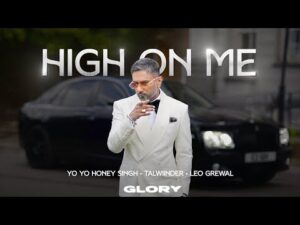 Read more about the article High On Me Lyrics – Yo Yo Honey Singh, Talwiinder