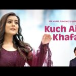 कुछ ऐसा खफा Kuch Aise Khafa Lyrics – Nishtha Sharma