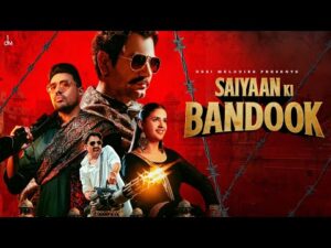 Read more about the article सैयां की बन्दूक Saiyaan Ki Bandook Lyrics – Sonu Thukral, Renuka Panwar