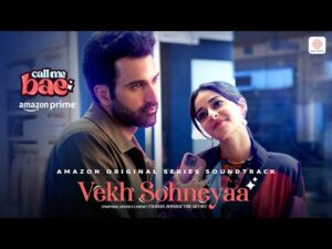 Read more about the article Vekh Sohneyaa Lyrics – Charan, Bombay The Artist