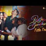 रक्षाबंधन (टाइटल ट्रैक) Raksha Bandhan (Title Track) Lyrics – Shreya Ghoshal