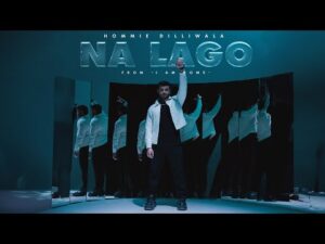 Read more about the article Na Lago Lyrics – Hommie Dilliwala