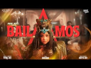 Read more about the article बैलेमोस Bailamos Lyrics – Payal Dev