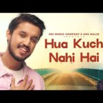 हुआ कुछ नहीं है Hua Kuch Nahi Hai Lyrics – Shivang Mathur