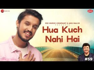 Read more about the article हुआ कुछ नहीं है Hua Kuch Nahi Hai Lyrics – Shivang Mathur