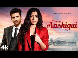 Read more about the article तुम ही आशिकी हो Tum Hi Aashiqui Ho Lyrics – Sarit Dutta