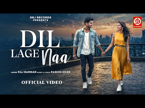 You are currently viewing दिल लागे ना Dil Lage Naa Lyrics – Raj Barman