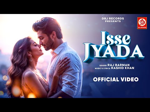 You are currently viewing इससे ज़्यादा Isse Jyada Lyrics – Raj Barman