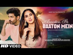 Read more about the article बातों ही बातों में Baaton Hi Baaton Mein Lyrics – Sarit Dutta