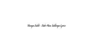 Husayn Saleh – Bahr Mesa 3aldonya Lyrics