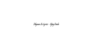 ध्यान से Dhyaan Se Lyrics – Vijay Dada