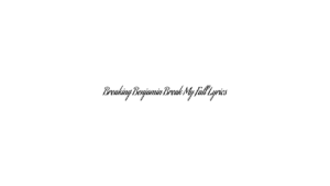 Breaking Benjamin Break My Fall Lyrics