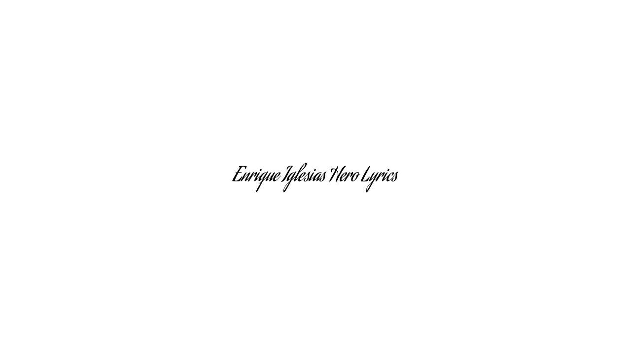 Enrique Iglesias Hero Lyrics