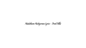 Madabhara Mizhiyoram Lyrics – Preeti Pillai